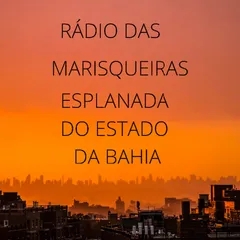 RADIO DAS MARISQUEIRAS ESPLANADA DO ESTADO DA BAHIA
