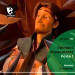 #Toque143: Opiniões Impopulares / Parte 1