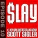 SLAY Episode 10: Roomies