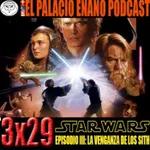 El Palacio Enano 3x29 STAR WARS EPISODIO III: LA VENGANZA DE LOS SITH