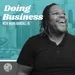 08. Spending too Much Time Talking About Your Business, & Not Building Your Business