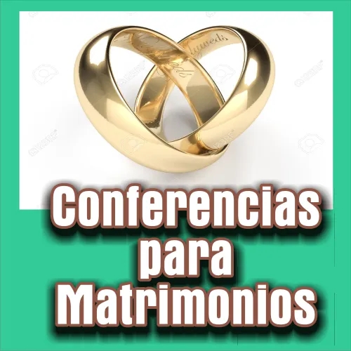 Conferencias para Matrimonios