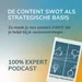 De content SWOT als cruciaal ingrediënt van je contentstrategie
