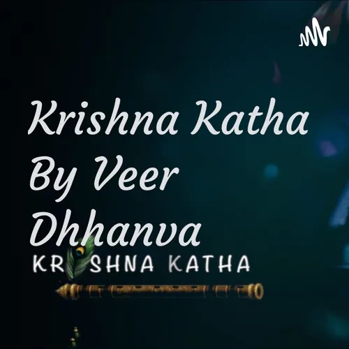 Krishna Katha By Veer Dhhanva