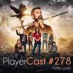 PlayerCast #278 – Mythic Quest