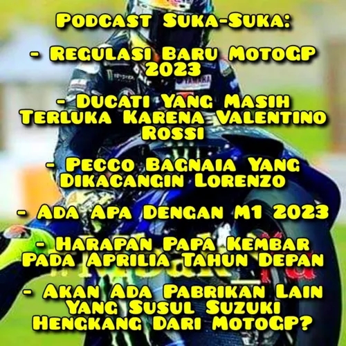 #32 #Mbak_Yu Podcast 2022 Suka-Suka : Aturan Baru Tahun 2023, Akan Ada Yang Susul Suzuki Hengkang?