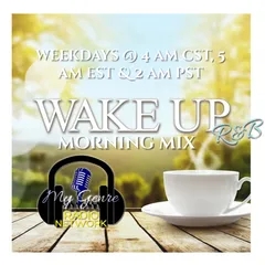The Wake Up Morning Mix