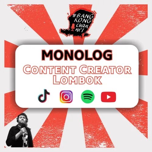 MONOLOG - Content Creator Lombok