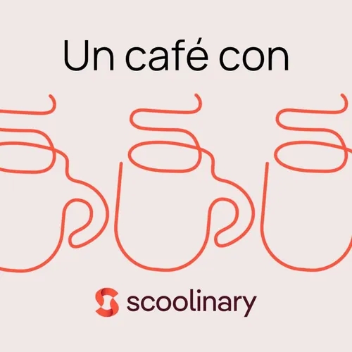 105. Un café con Scoolinary - Julia Kleist y Marcelino Jiménez - Una cocina vegetariana para no vegetarianos