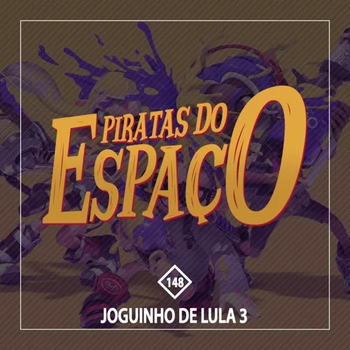 Joguinho de Lula 3 - Piratas Do Espaço #148