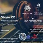 Objeto XX - Propuesta Sonora