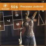 Processo Judicial (SciCast #506)