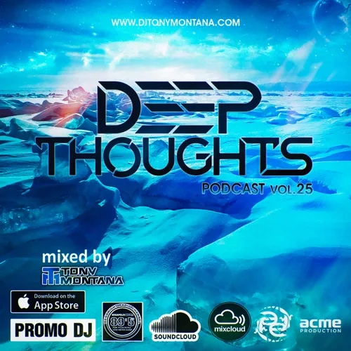 Deep Thoughts podcast # 25 with Dj Tony Montana [MGPS 89,5 FM] 08.09.2018 #25
