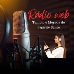 Radio Web Templo e Morada do Espírito Santo
