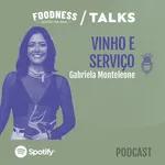 Gabriela Monteleone: Vinho e serviço