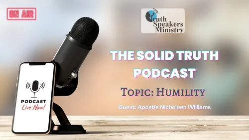 The Solid Truth Podcast - Humility