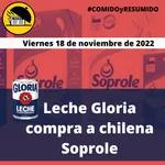 482: 📰 Leche Gloria compró a la chilena Soprole! 🥛