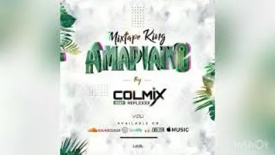 Mixtape King AMAPIANO • Dj Colmix ft Reflex