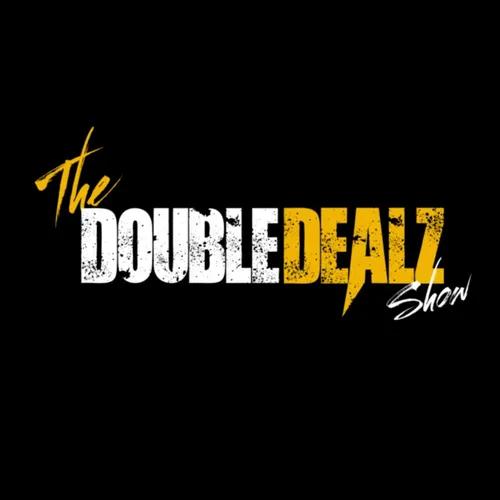 "THE DOUBLE DEALZ SHOW"
