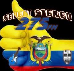 SELECT STEREO 275 FM