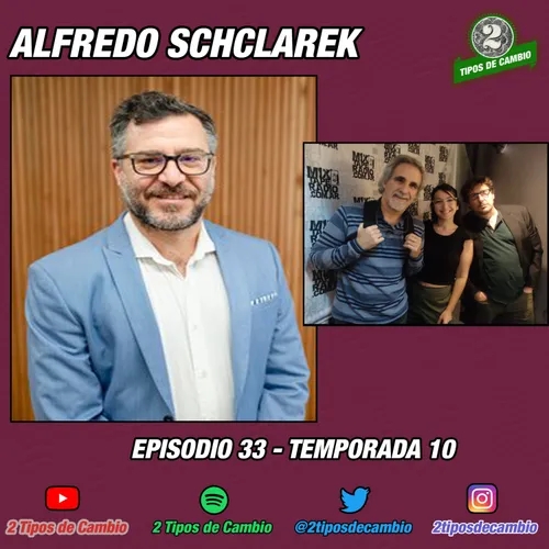 E33|S10 Alfredo Schclarek - #felicidad #shock #suecia