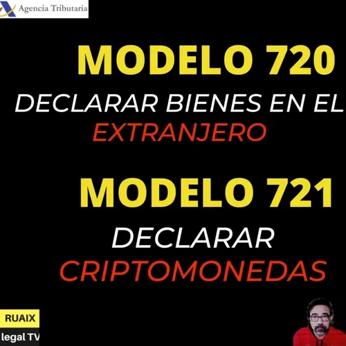 Modelo 721 y 720 | Declarar Criptomonedas y Bienes en el Extranjero (Noticias - Impuestos)
