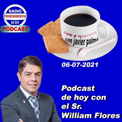 03 Podcasts William Flores Café y Negocios .mp3