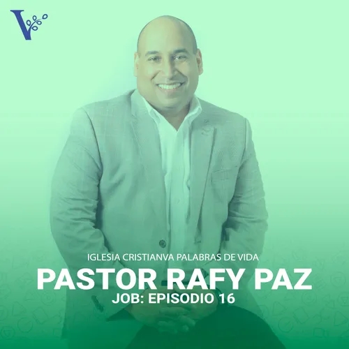 Pastor Raffy Paz - Job: Episodio 16