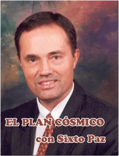 El Plan Cósmico -con Sixto Paz Well-