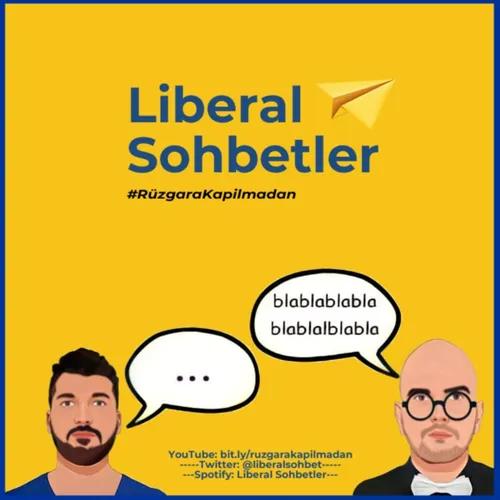 #LiberalSohbetler I Arda Karapınar & Kürşat Çetinkoz