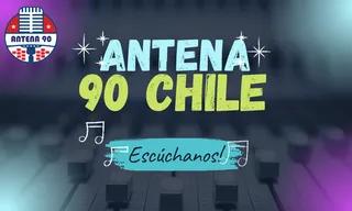Radio Antena 90 Chile®