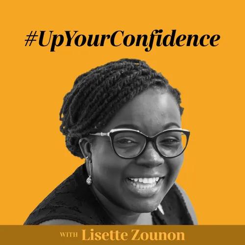 #upYourConfidence