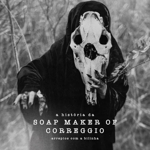 A História da Soap Maker of Correggio