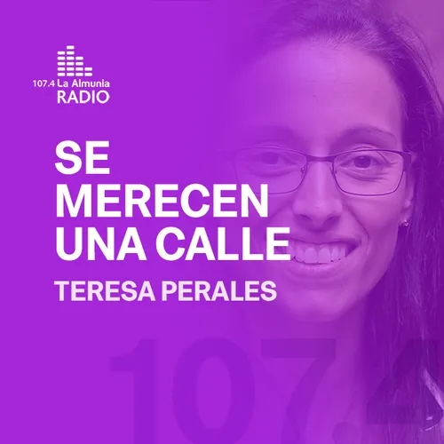 Teresa Perales, 'Se Merecen una calle'