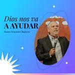Dios nos va a ayudar | Pastor Fernando Chaparro