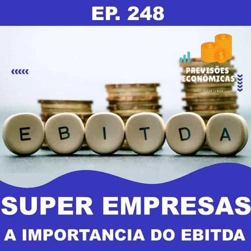 Super Empresas - ep. 248