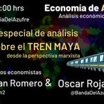 Economía de Azufre - Tren Maya (con Jonatan Romero)