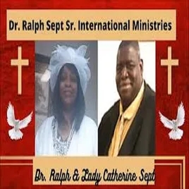 Dr. Ralph Sept Sr. International Ministries (Patreon)