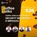 Coffee Talks na Sua Empresa - Security Segurança e Seviços | Coffee Talks #526