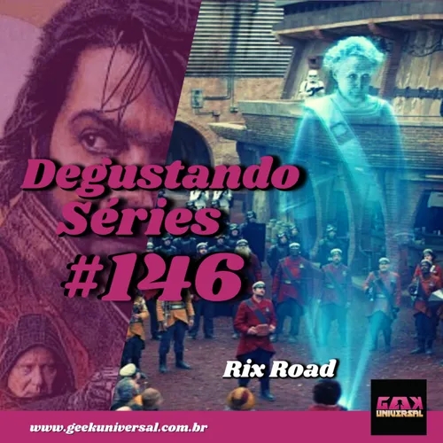 Degustando Séries #146 - Rix Road