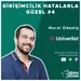 Girişimcilik Hatalarla Güzel #4 - Murat Ödemiş (Univerlist)