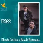 T2022E42 Eduardo Gutiérrez y Marcelo Bustamente