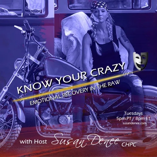 Know Your Crazy with Susan Denee