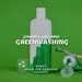 #245 Yıkama & Yağlama: Greenwashing