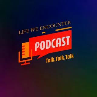 Life we encounter Radio station