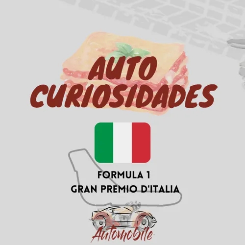 Automobile - AutoCuriosidades - GP de Itália 2022