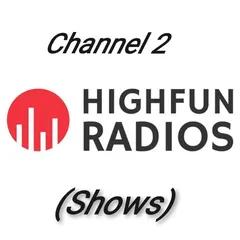 Highfun Radios ( shows)