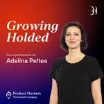 #194 â€“ Growing Holded with Adelina Peltea (Holded)