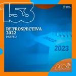Arco43 #153 | Retrospectiva 2022 (PARTE 2)