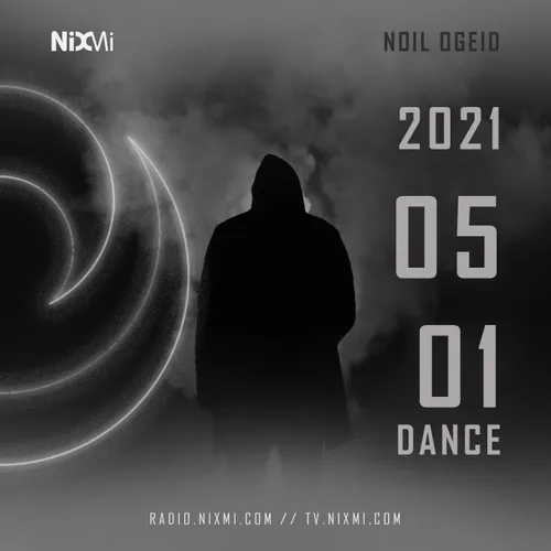 2021-05-01 - NOIL OGEID - DANCE
